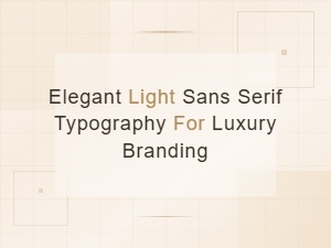 Elegant Light Sans Serif Fonts for Luxury Branding Design