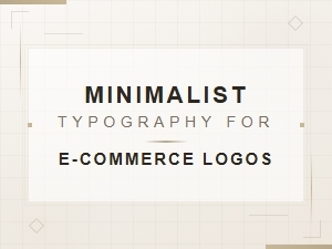 Geometric Minimal Fonts for E-Commerce Logo Design